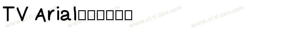 TV Arial字体转换